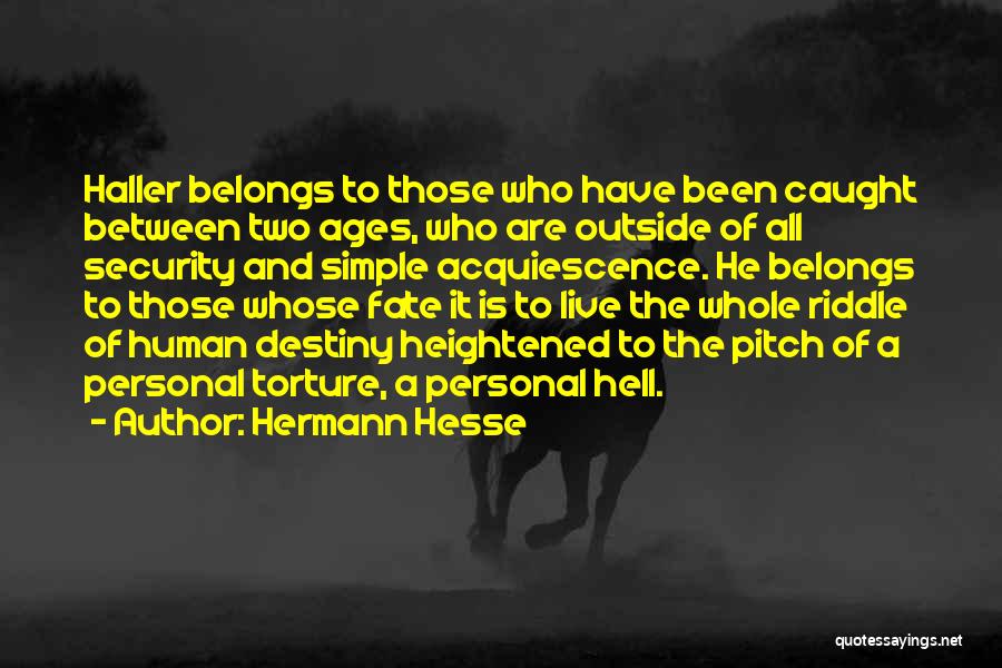 Is It Fate Quotes By Hermann Hesse