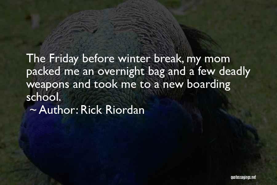 Is It Friday Yet Funny Quotes By Rick Riordan