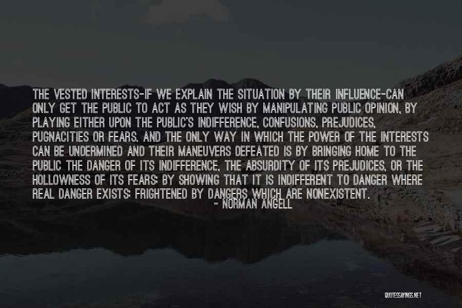 Is It Hate Or Indifference Quotes By Norman Angell Is It Hate Or Indifference Quotes By Norman Angell