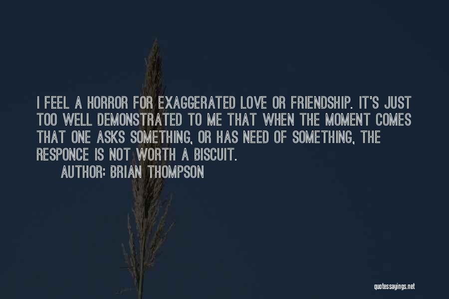 Is It Love Or Friendship Quotes By Brian Thompson