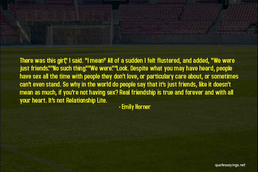 Is It Love Or Friendship Quotes By Emily Horner Is It Love Or Friendship Quotes By Emily Horner