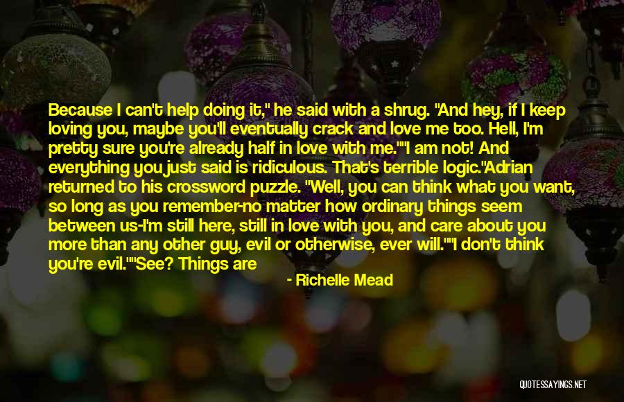 Is It Love Or Friendship Quotes By Richelle Mead Is It Love Or Friendship Quotes By Richelle Mead