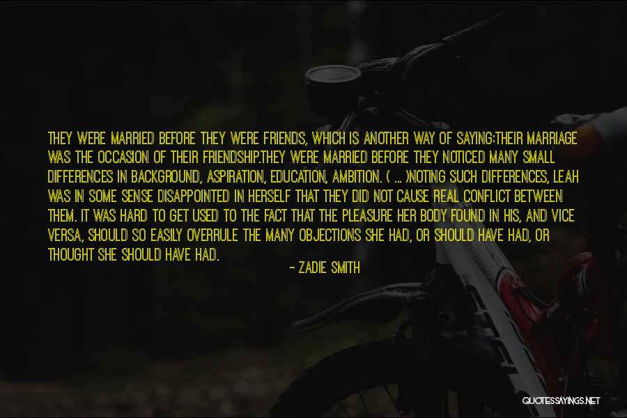Is It Love Or Friendship Quotes By Zadie Smith Is It Love Or Friendship Quotes By Zadie Smith