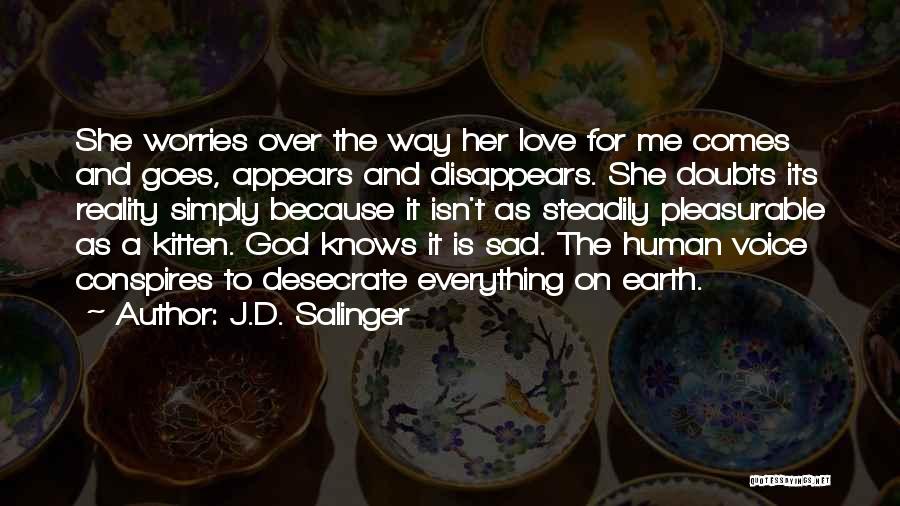 Is It Over Love Quotes By J.D. Salinger