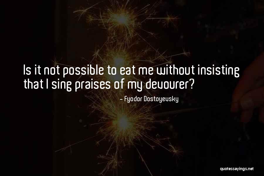 Is It Possible Quotes By Fyodor Dostoyevsky Is It Possible Quotes By Fyodor Dostoyevsky