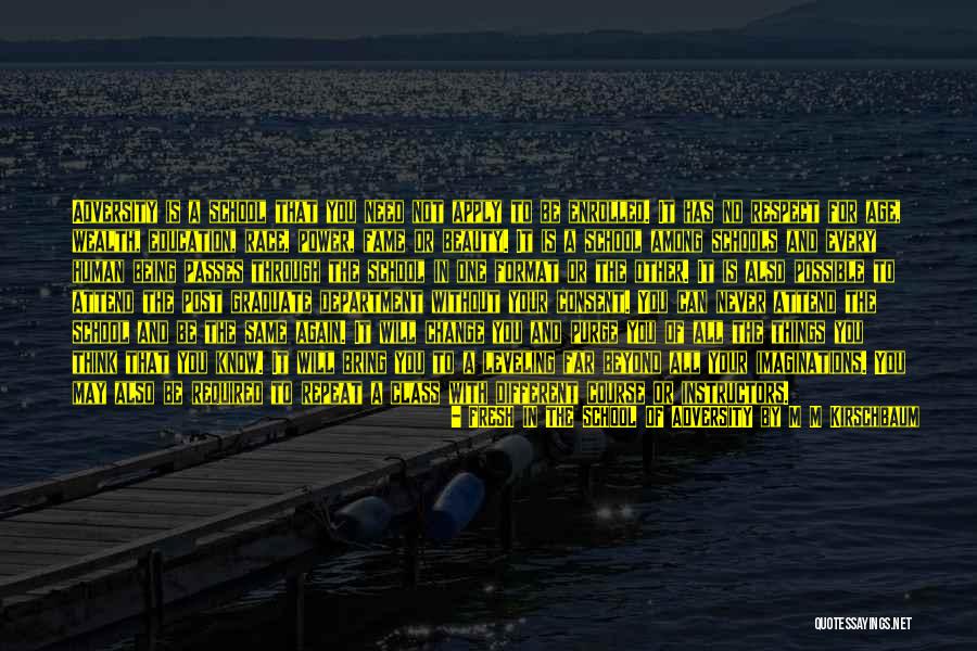 Is It Possible To Love Again Quotes By FRESH IN THE SCHOOL OF ADVERSITY By M M Kirschbaum Is It Possible To Love Again Quotes By FRESH IN THE SCHOOL OF ADVERSITY By M M Kirschbaum