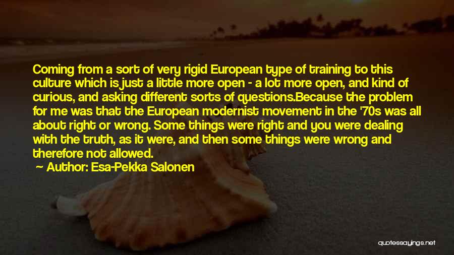 Is It Right Or Wrong Quotes By Esa-Pekka Salonen