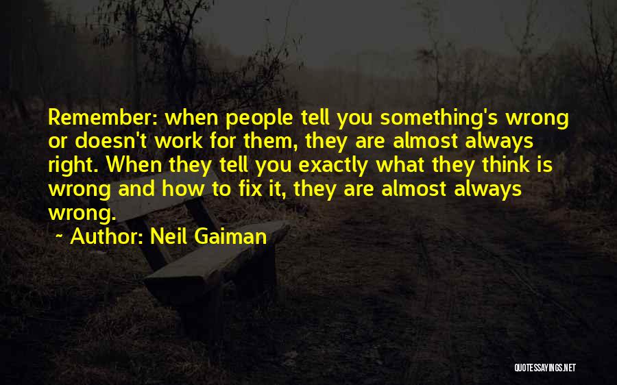 Is It Right Or Wrong Quotes By Neil Gaiman