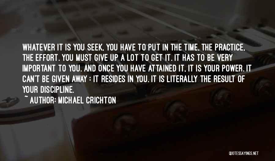 Is It Time To Give Up Quotes By Michael Crichton