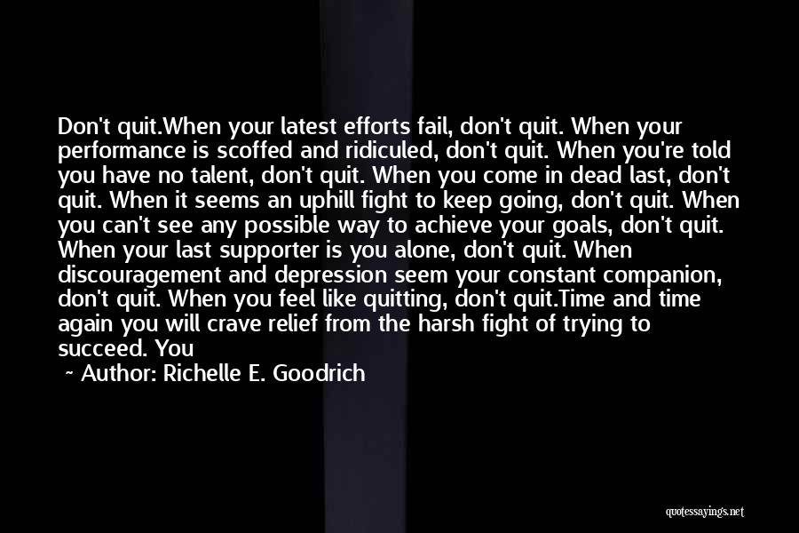Is It Time To Give Up Quotes By Richelle E. Goodrich