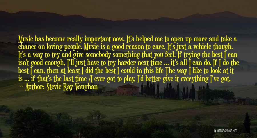Is It Time To Give Up Quotes By Stevie Ray Vaughan