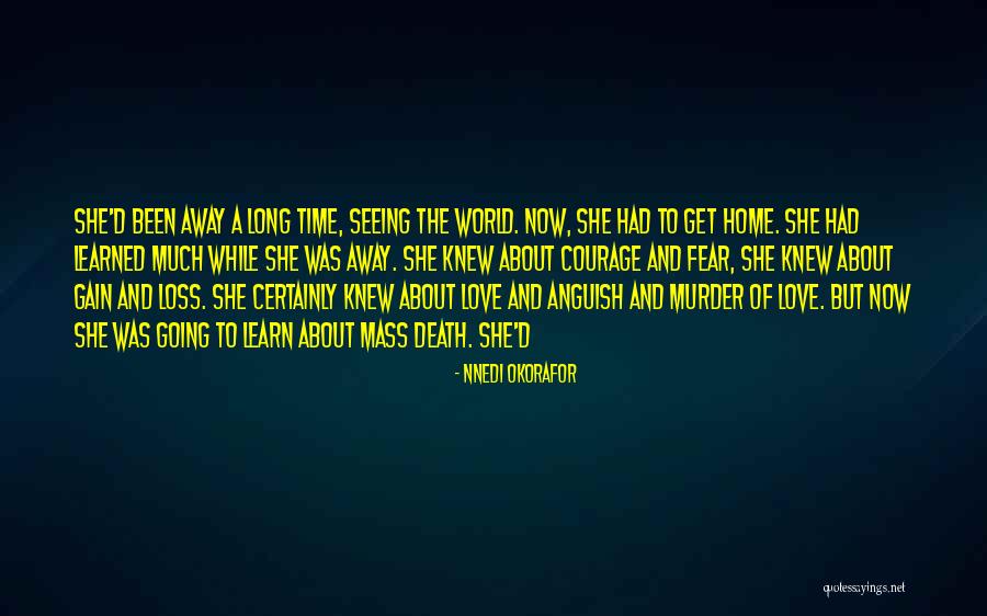 Is It Time To Go Home Yet Quotes By Nnedi Okorafor