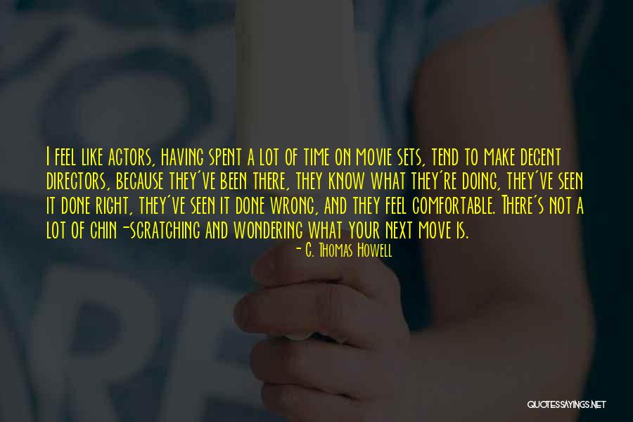 Is It Time To Move On Quotes By C. Thomas Howell Is It Time To Move On Quotes By C. Thomas Howell