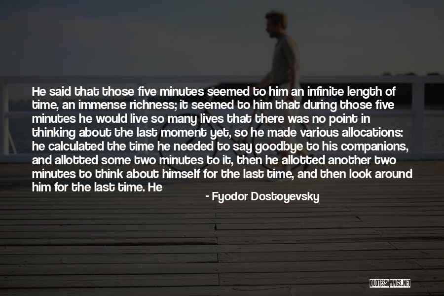 Is It Time To Say Goodbye Quotes By Fyodor Dostoyevsky