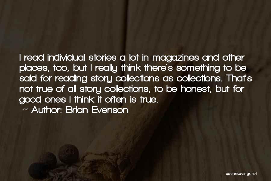 Is It Too Good To Be True Quotes By Brian Evenson