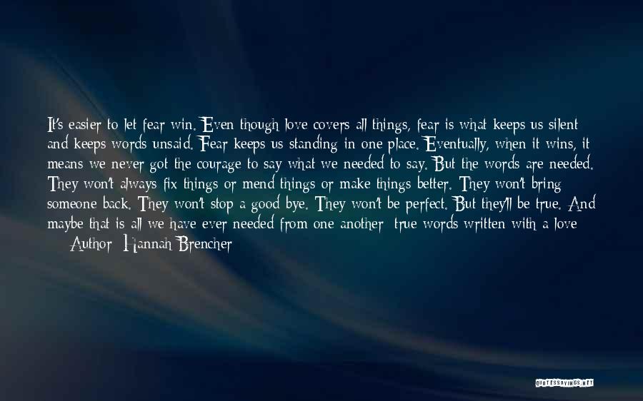 Is It Too Good To Be True Quotes By Hannah Brencher