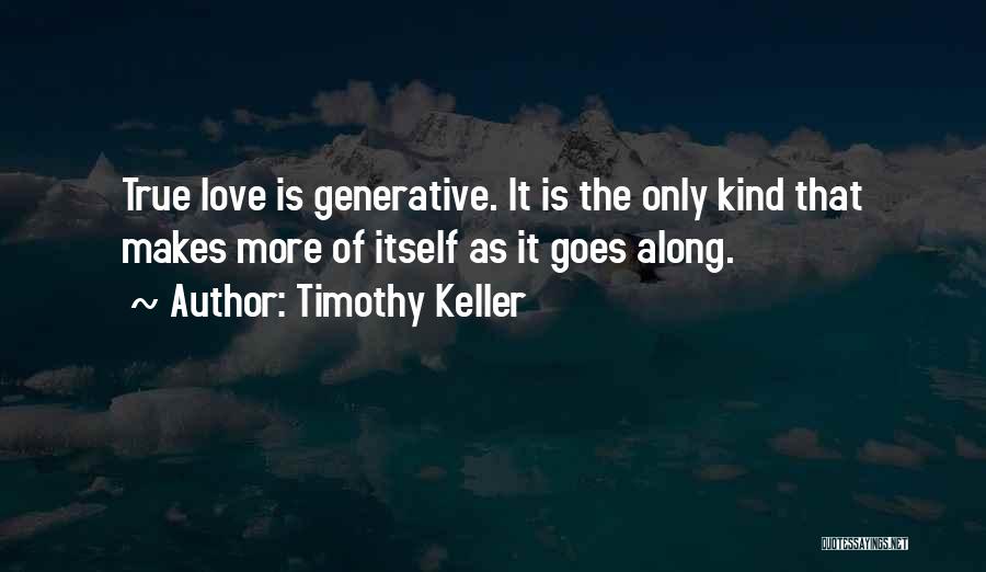 Is It True Love Quotes By Timothy Keller