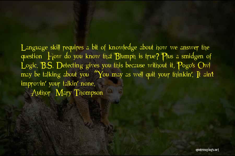 Is It True Quotes By Mary Thompson