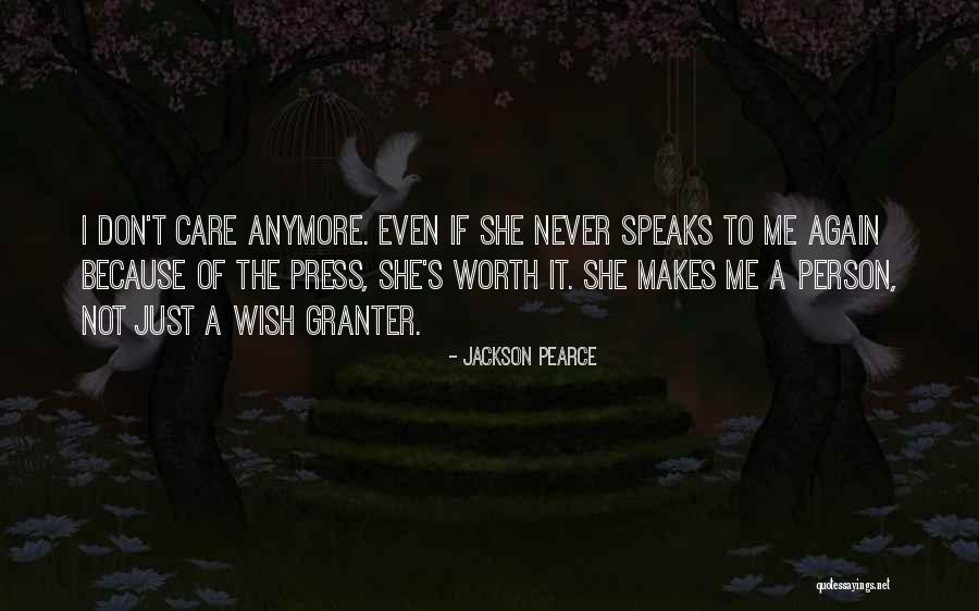 Is It Worth It Anymore Quotes By Jackson Pearce