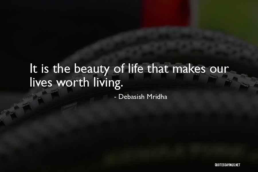 Is It Worth Quotes By Debasish Mridha