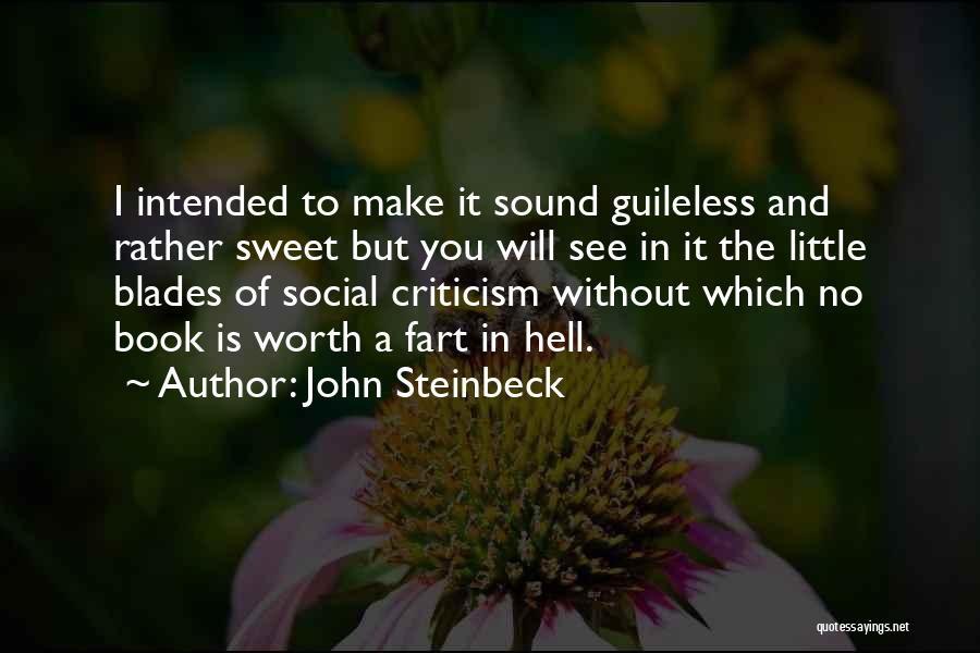 Is It Worth Quotes By John Steinbeck