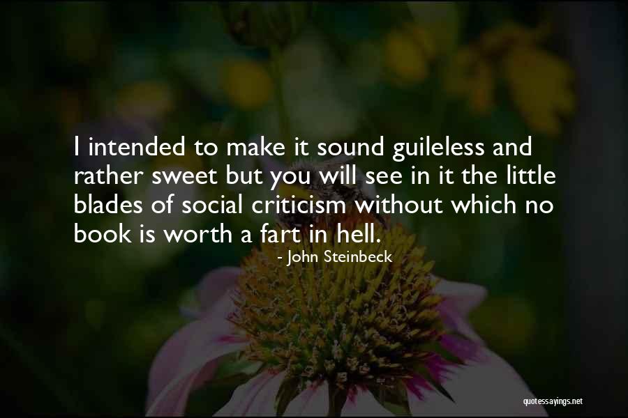 Is It Worth Quotes By John Steinbeck