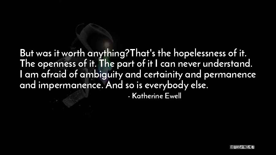 Is It Worth Quotes By Katherine Ewell