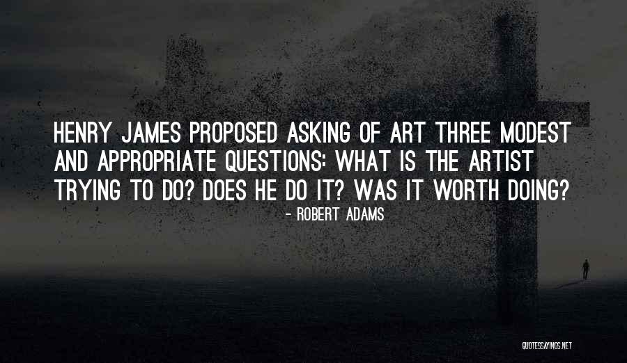 Is It Worth Quotes By Robert Adams