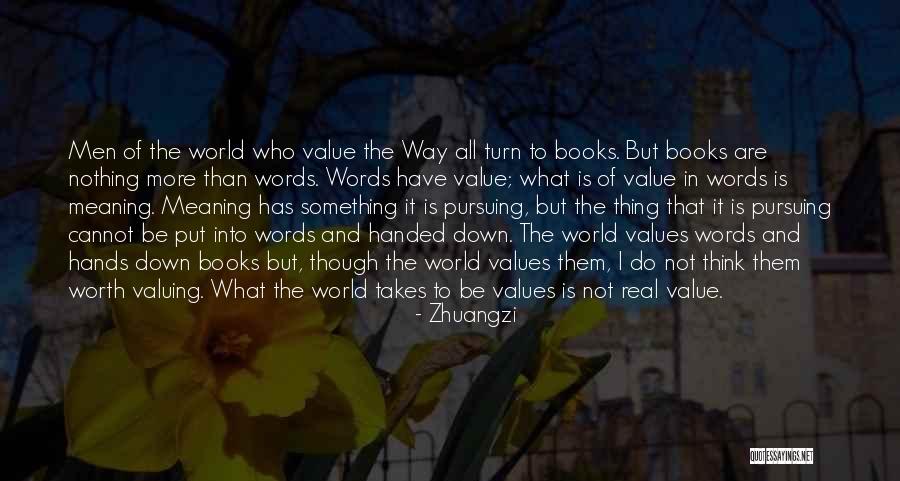 Is It Worth Quotes By Zhuangzi