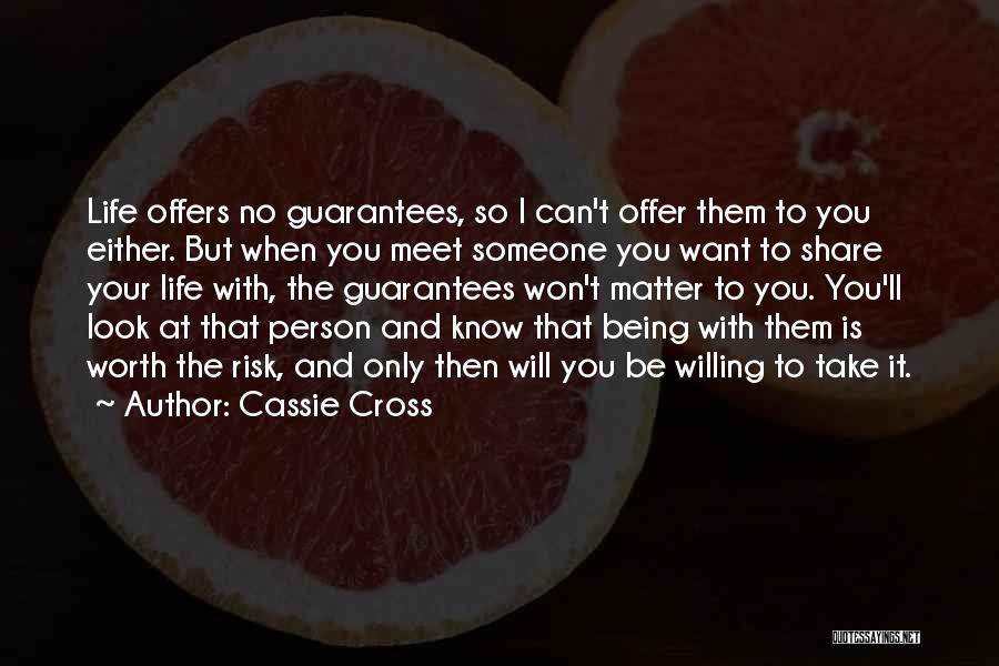 Is It Worth The Risk Quotes By Cassie Cross