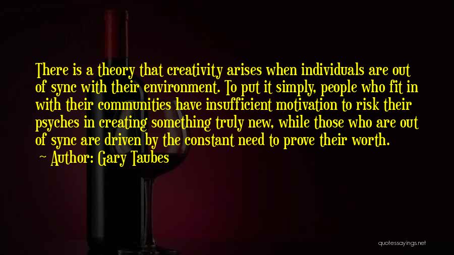 Is It Worth The Risk Quotes By Gary Taubes