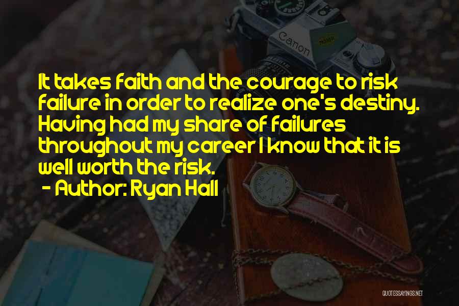 Is It Worth The Risk Quotes By Ryan Hall
