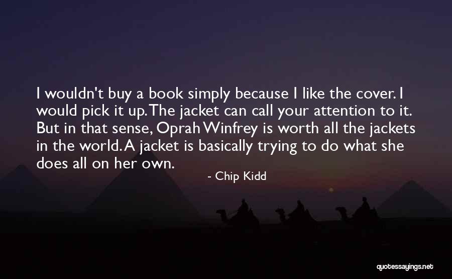 Is It Worth Trying Quotes By Chip Kidd Is It Worth Trying Quotes By Chip Kidd