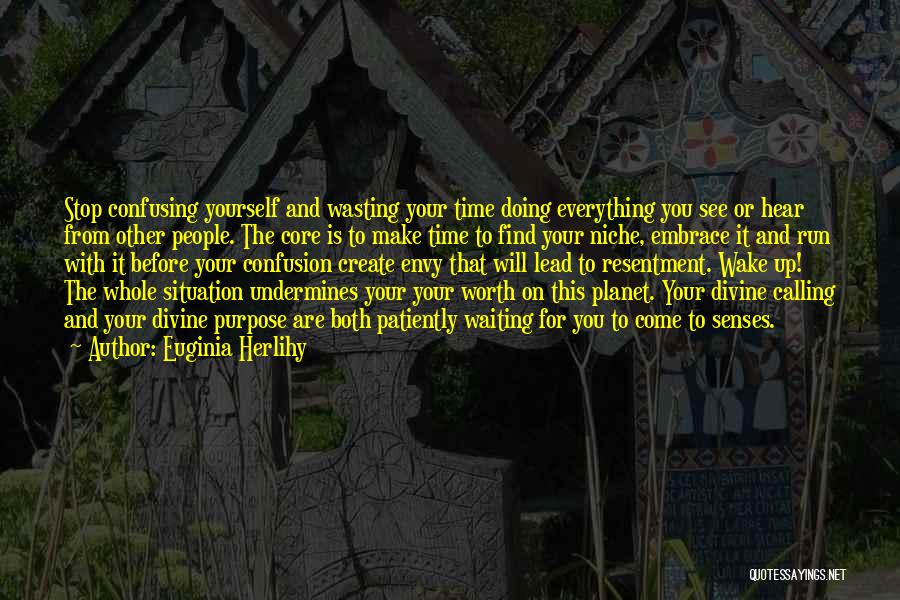 Is It Worth Waiting Quotes By Euginia Herlihy