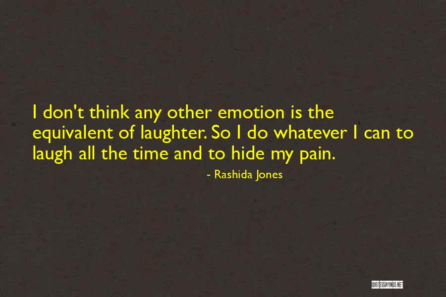 Is Laughter An Emotion Quotes By Rashida Jones Is Laughter An Emotion Quotes By Rashida Jones