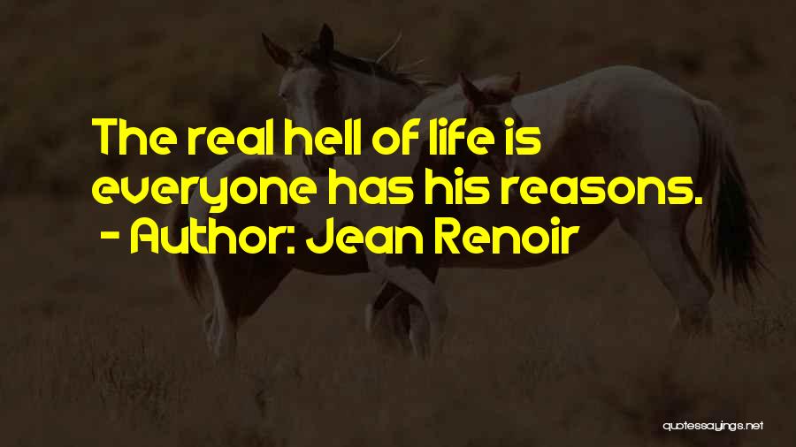 Is Life Real Quotes By Jean Renoir