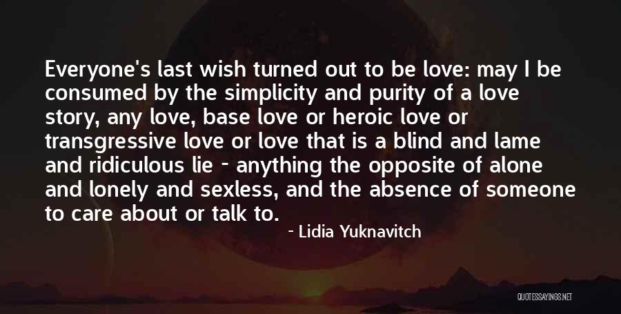 Is Love Blind Quotes By Lidia Yuknavitch Is Love Blind Quotes By Lidia Yuknavitch