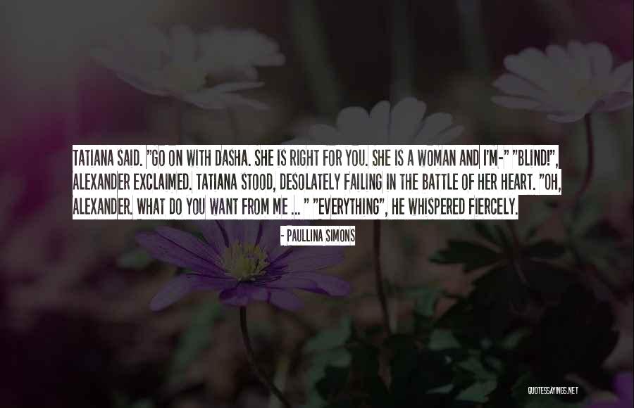 Is Love Blind Quotes By Paullina Simons Is Love Blind Quotes By Paullina Simons