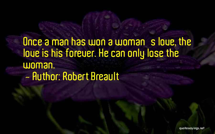 Is Love Forever Quotes By Robert Breault