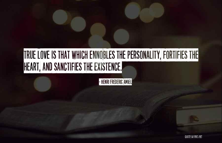 Is Love True Quotes By Henri Frederic Amiel Is Love True Quotes By Henri Frederic Amiel