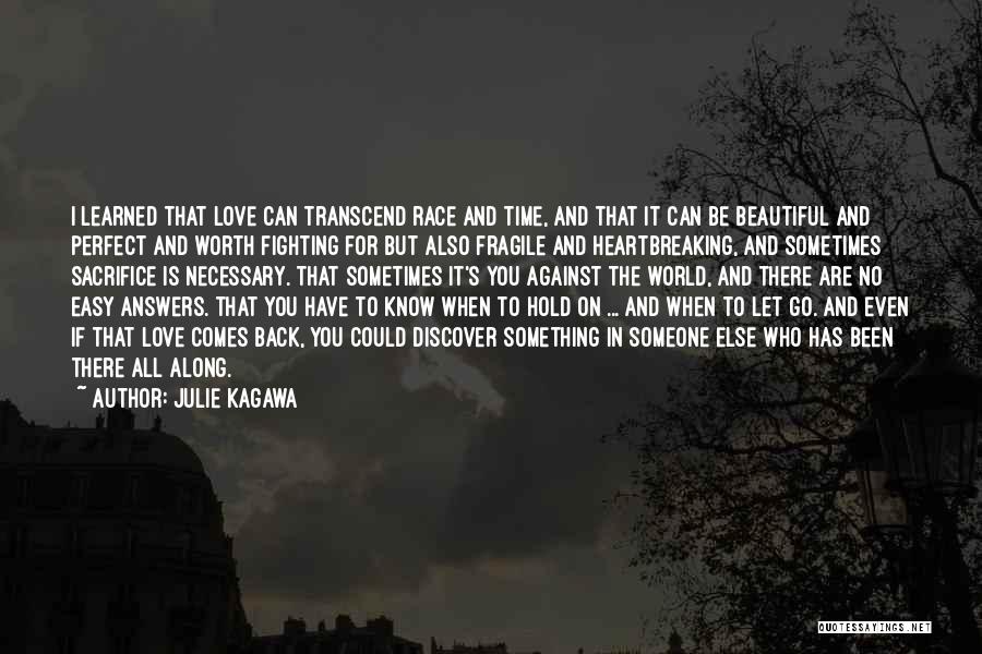 Is Love Worth Fighting For Quotes By Julie Kagawa