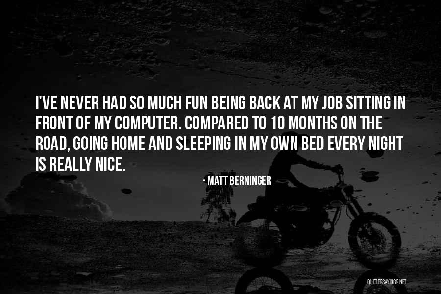 Is My Computer On Quotes By Matt Berninger Is My Computer On Quotes By Matt Berninger