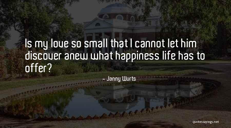 Is My Happiness Quotes By Janny Wurts Is My Happiness Quotes By Janny Wurts