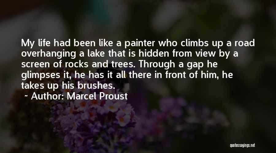 Is My Life Quotes By Marcel Proust