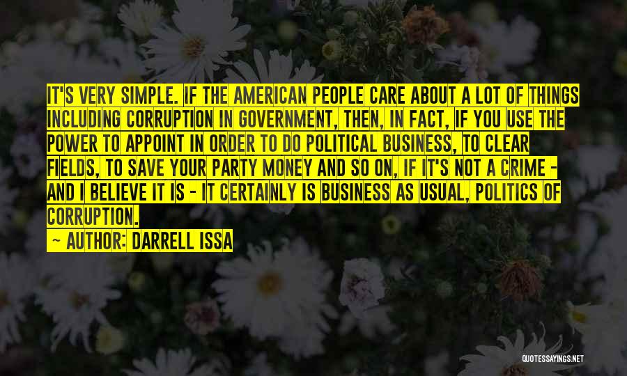 Is Not About The Money Quotes By Darrell Issa