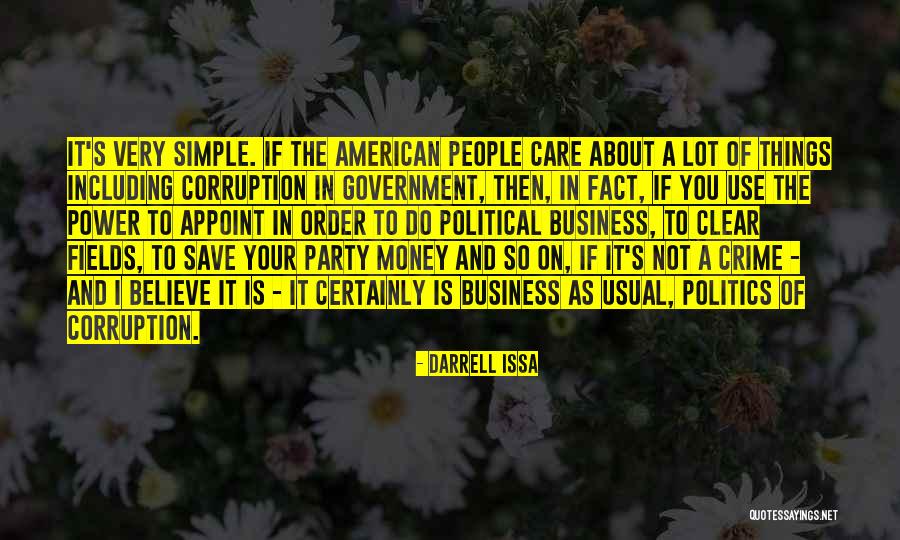 Is Not About The Money Quotes By Darrell Issa