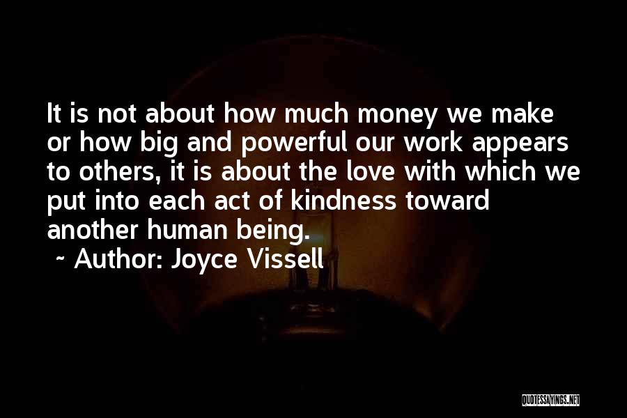 Is Not About The Money Quotes By Joyce Vissell