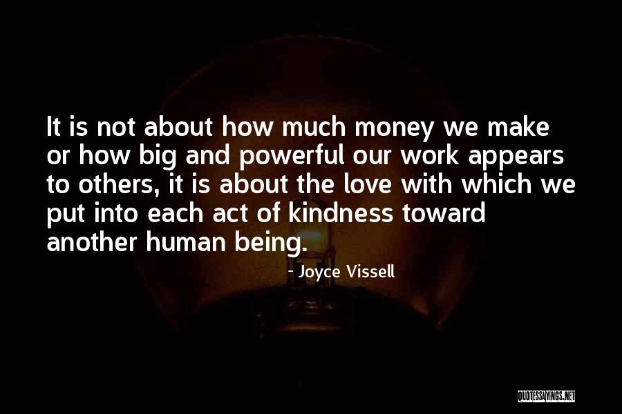 Is Not About The Money Quotes By Joyce Vissell