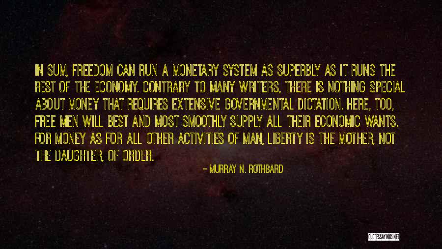 Is Not About The Money Quotes By Murray N. Rothbard