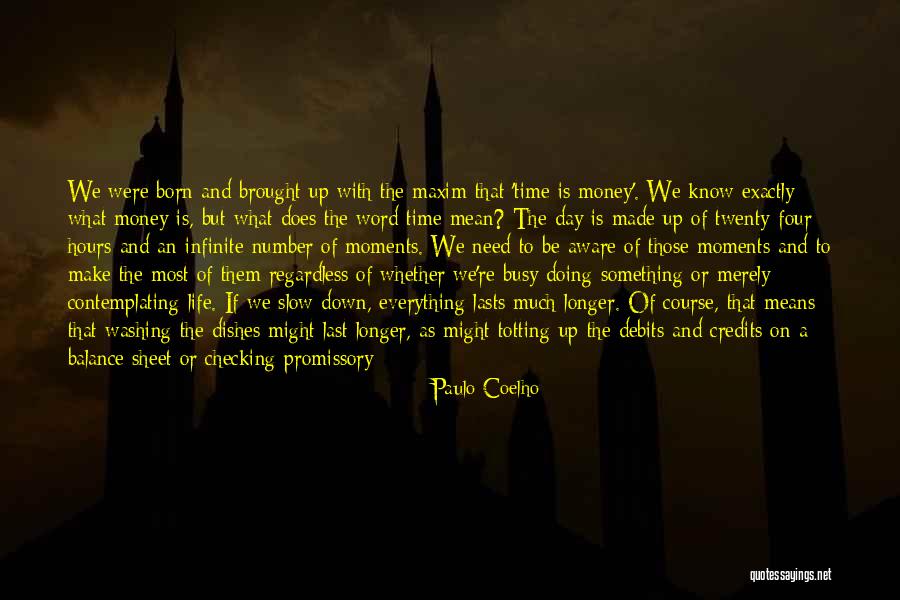 Is Not About The Money Quotes By Paulo Coelho